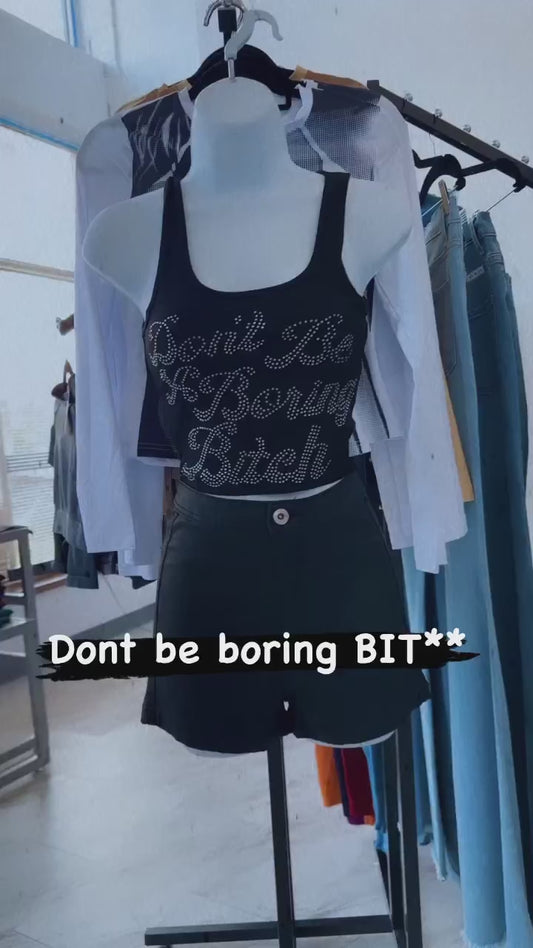 Don’t Be Boringg